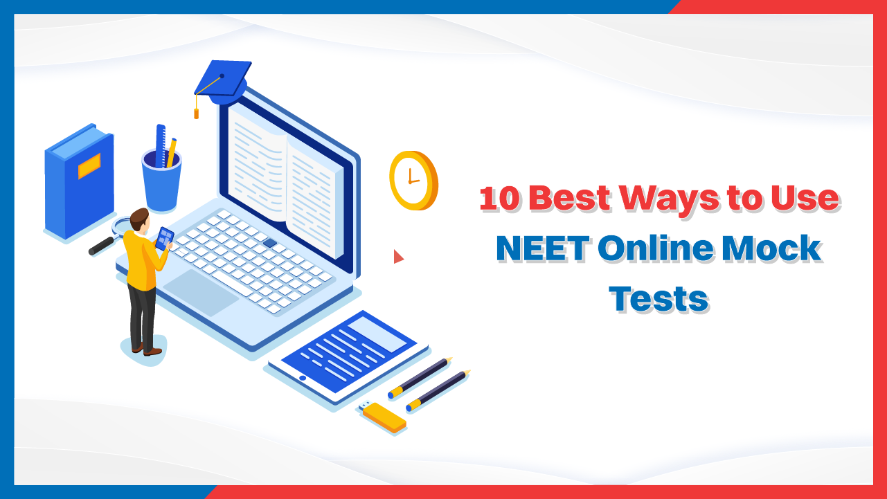10 Best Ways to Use NEET Online Mock Tests.png